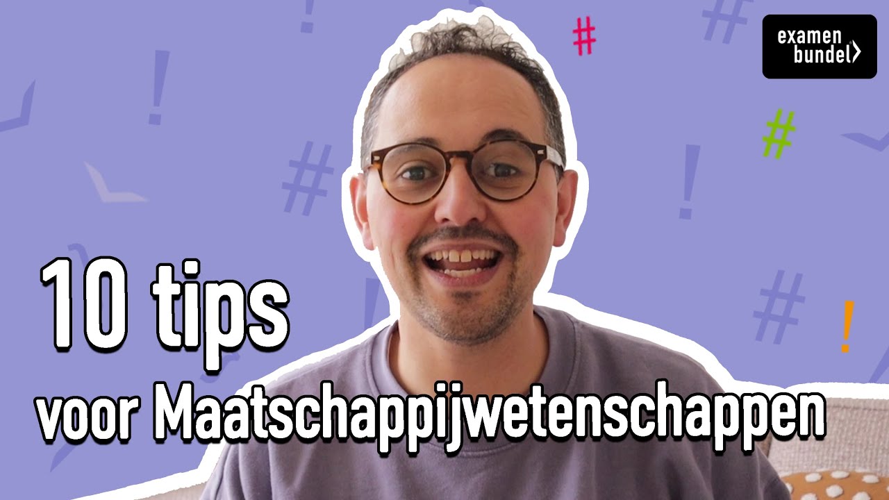 10 handige examentips voor Maatschappijwetenschappen  | Examenbundel.nl