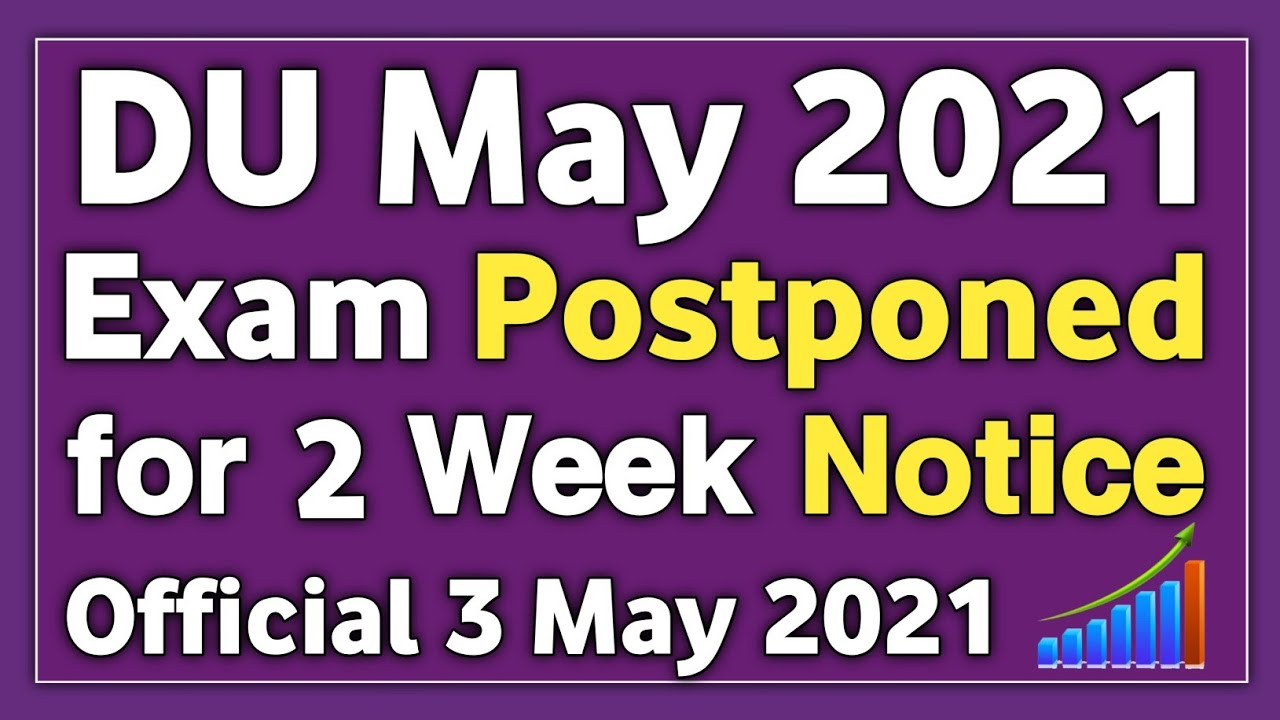 DU Exam Postponed 2021 | DU Final Year Semester/Annual May 2021 Exam Postponed for 2 Week | ExamDate
