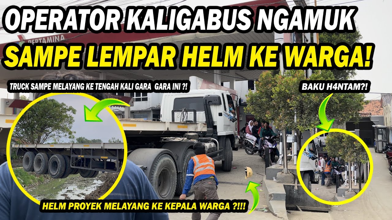 VIRAL! DETIK2 OPERATOR NGAMUK KE WARGA SAMPE LEMPAR HELM DAN MOBIL TRUCK MELAYANG KE TENGAH KALI !!!