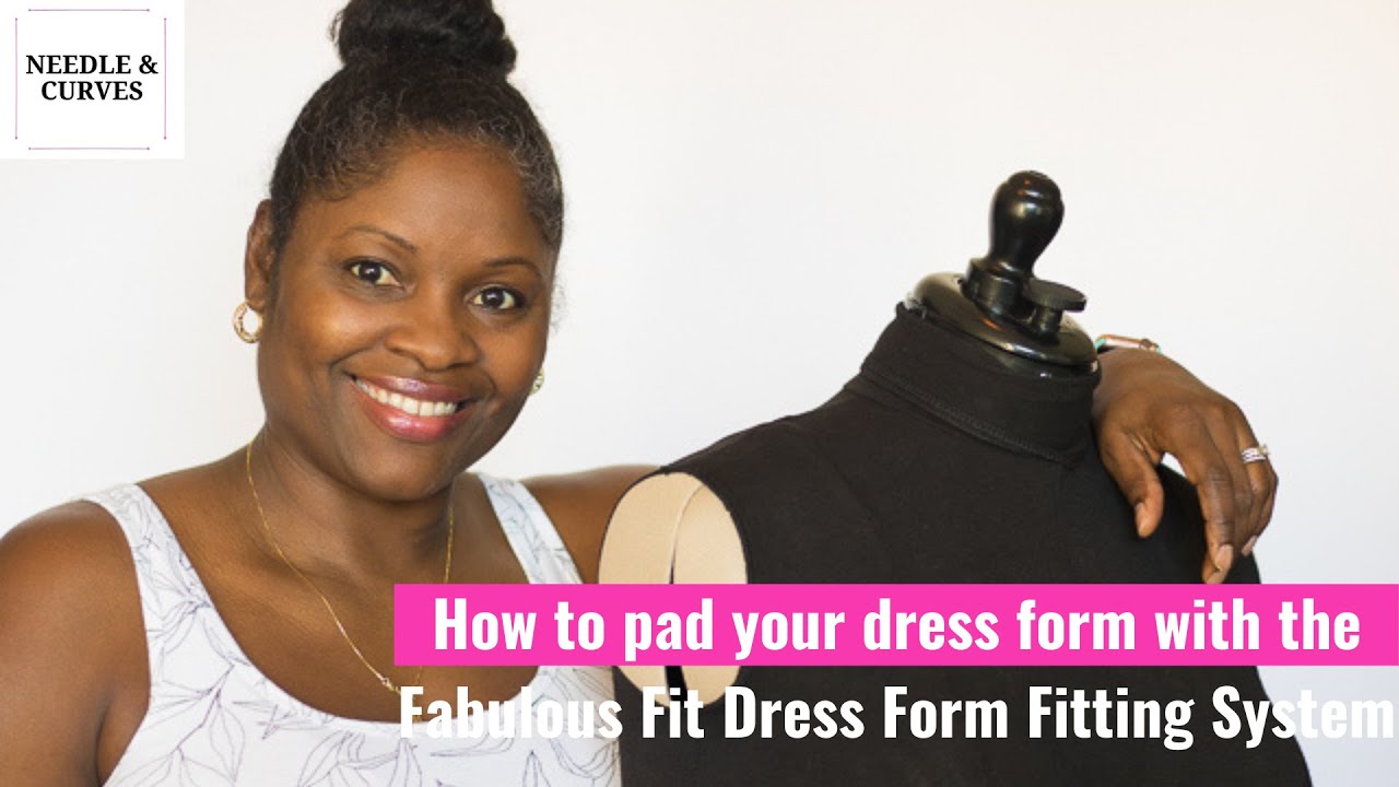 How to pad your dress form with the Fabulous Fit Dress Form Fitting System
