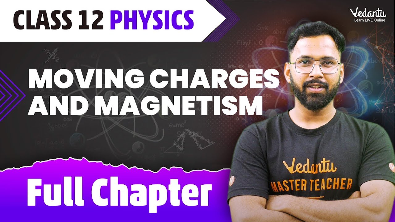Moving Charges & Magnetism Class 12 Full Chapter | Class 12 Physics Chapter 4 | JEE 2024| Anupam Sir