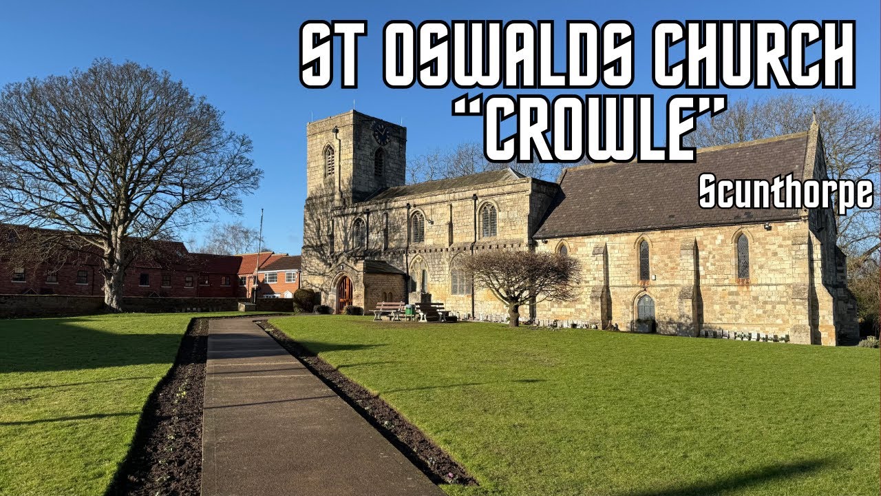 ST OSWALD'S CHURCH (CROWLE, SCUNTHORPE) (4K)
