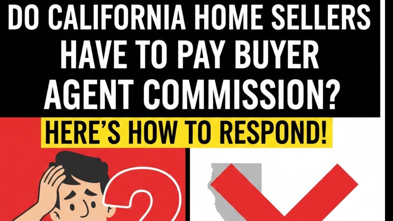 Do California Home Sellers Still Have to Pay Buyer Commissions - Listing Attorney