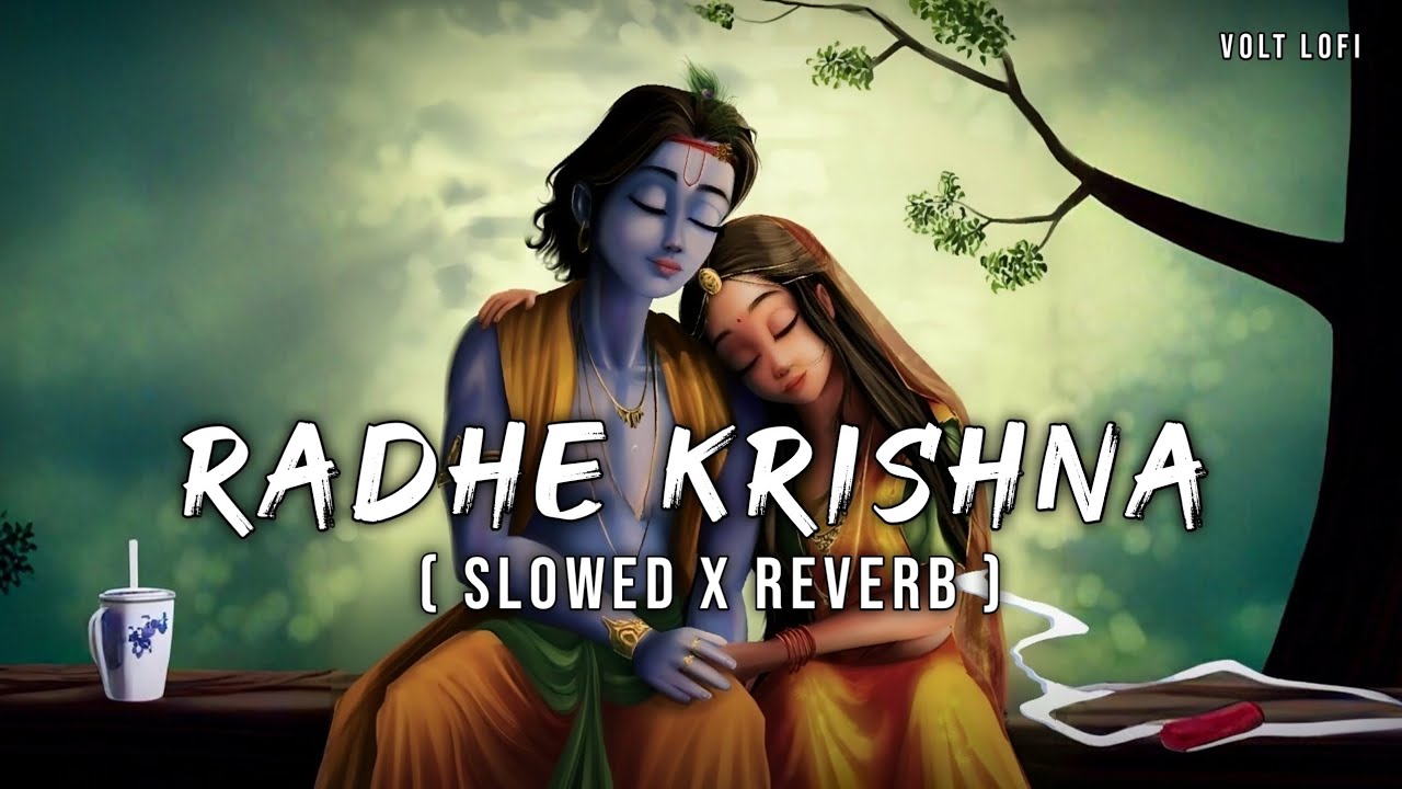 RADHE KRISHNA ( SLOWED X REVERB  ) 