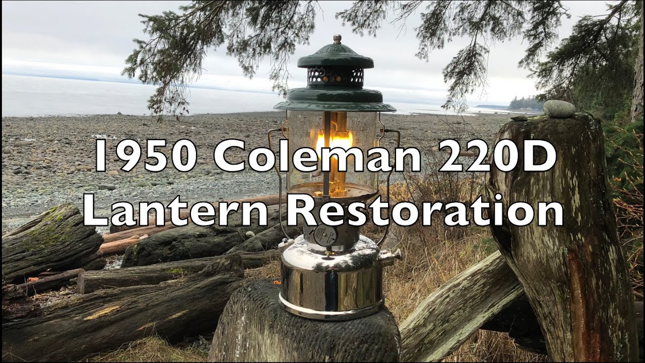 1950 Coleman 220D Lantern Restoration
