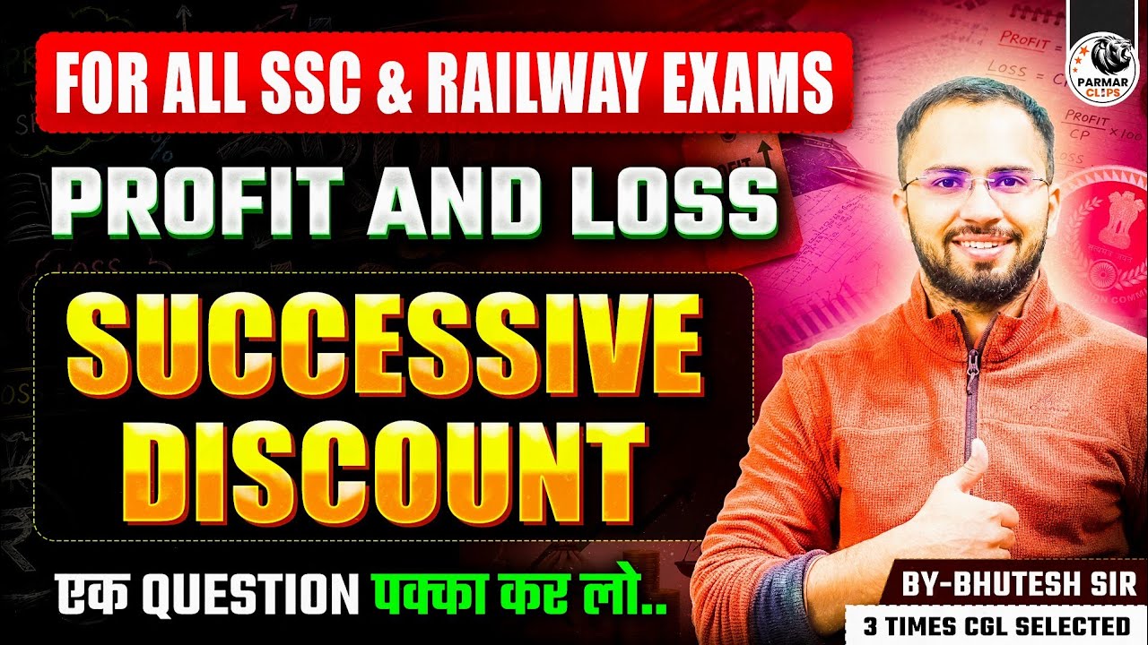 PROFIT AND LOSS | SUCCESSIVE DISCOUNT QUESTIONS | IMPORTANT FOR ALL SSC & RAILWAY EXAMS 2026