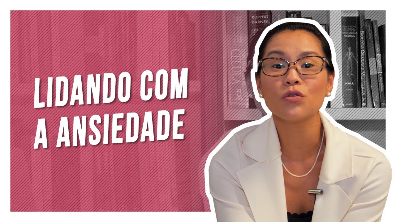 LIDANDO COM A ANSIEDADE