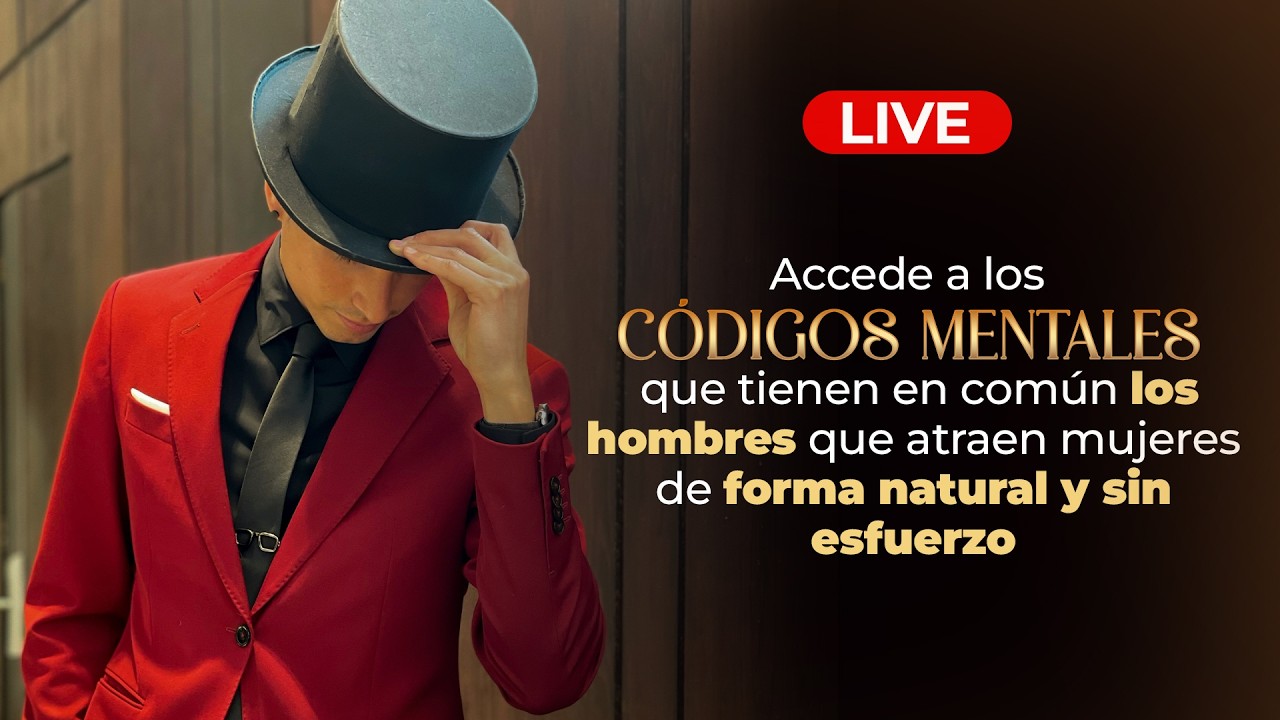 Códigos Mentales de un Hombre que atrae  naturalmente