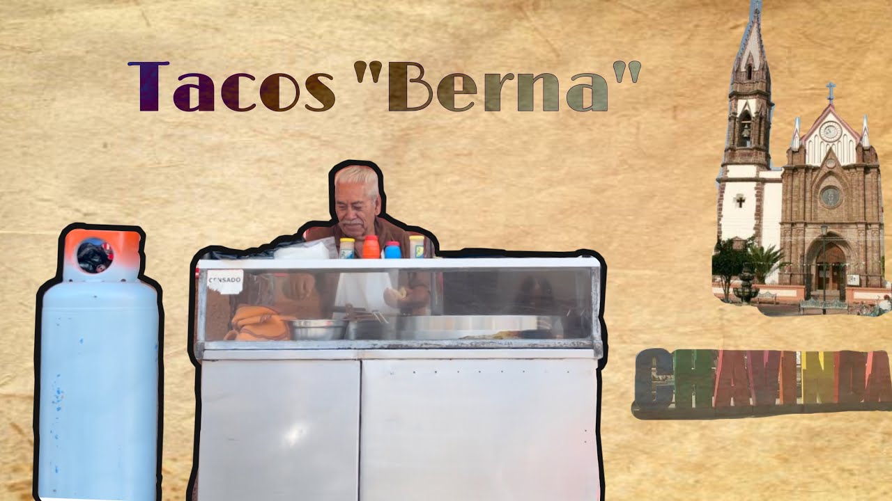 Los famosos tacos &ldquo;Berna&rdquo; (Chavinda,Mich)