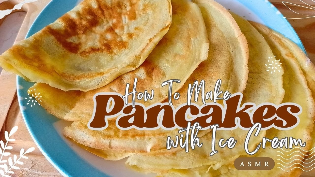 How to Make Crepe/Pancake with Ice Cream at Home