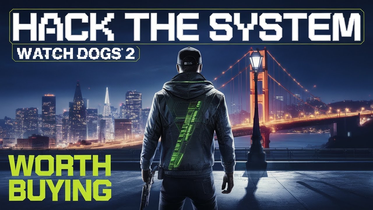 Is Watch Dogs 2 Worth Buying in 2025? Full Review & Breakdown