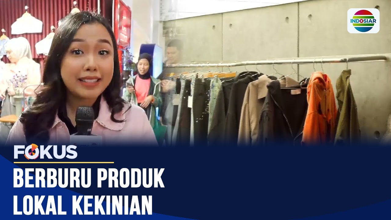Berburu Produk Lokal yang Unik & Kekinian | Fokus