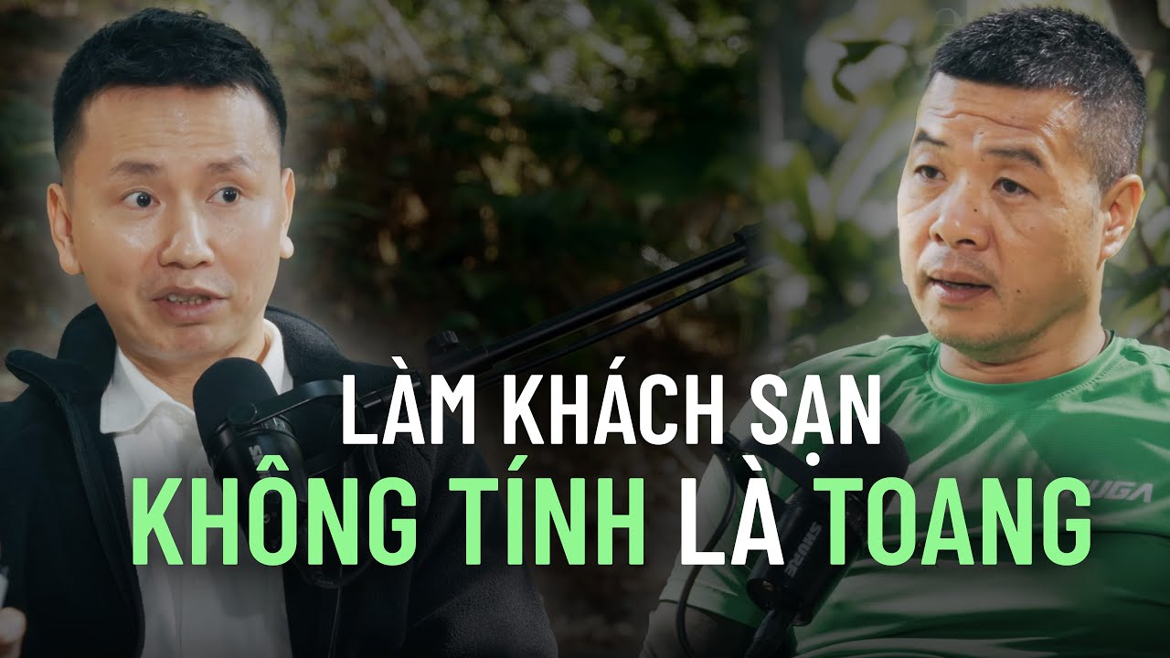 Arrival Podcast Weekend: Làm khách sạn: Không tính là toang