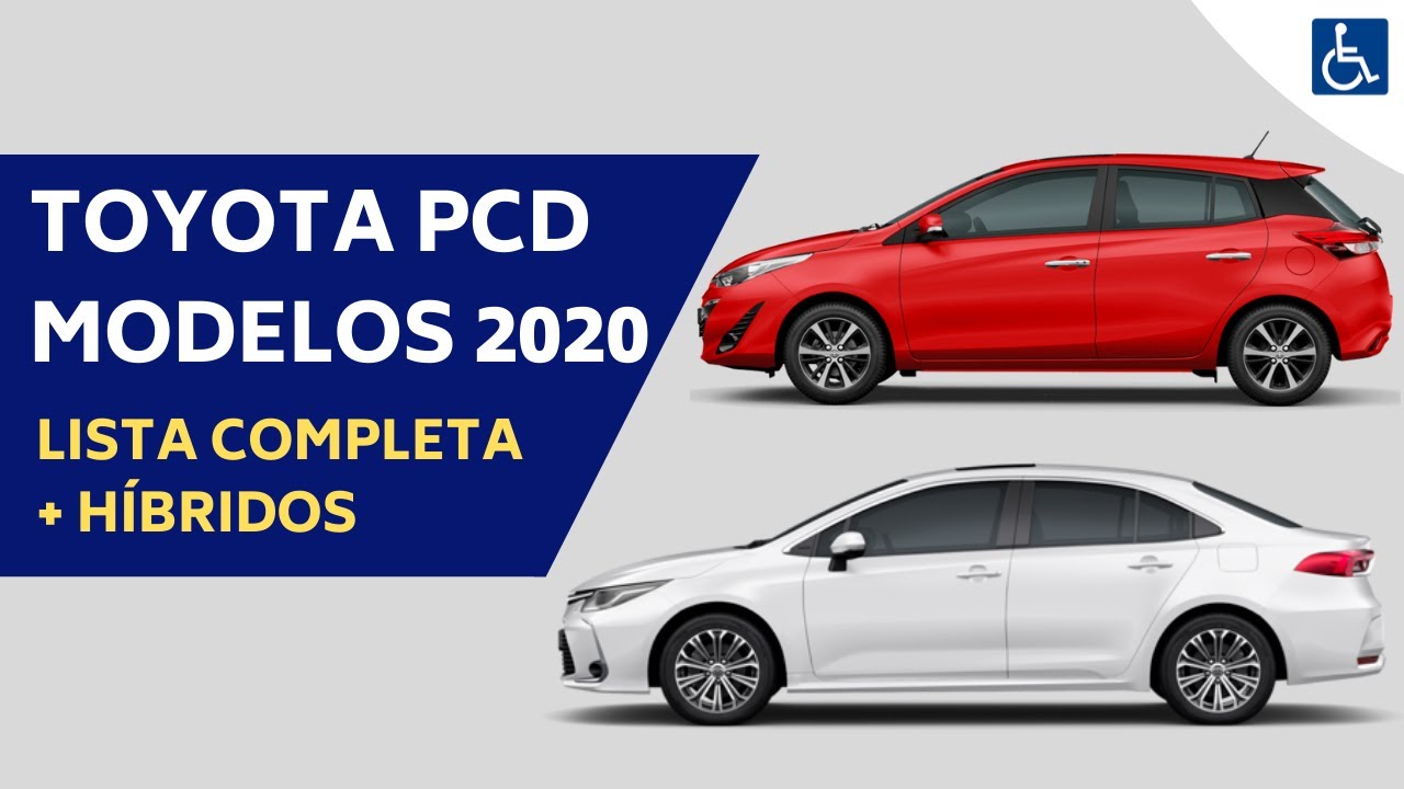 CARROS TOYOTA PCD 2020 - (Lista completa + h&iacute;bridos)