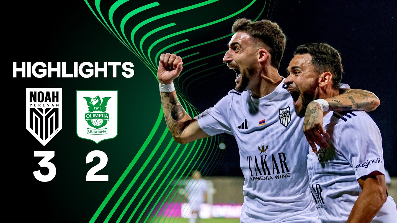 Noah 3-2 Olimpija Ljubljana (AGG 7-3) (UEFA Conference League, Play-Off Round, 2nd Leg) | Highlights