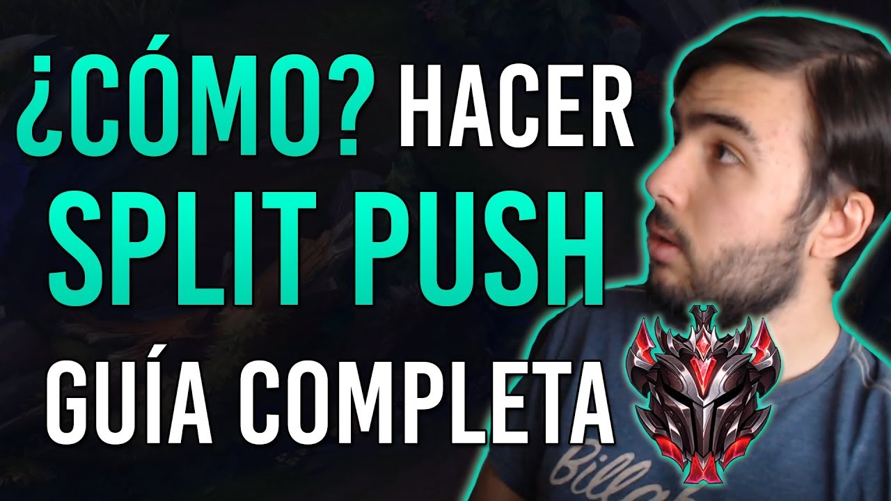 ¡APRENDE a Hacer SPLIT PUSH! | Guía SPLIT PUSH S9 | LOL en Español