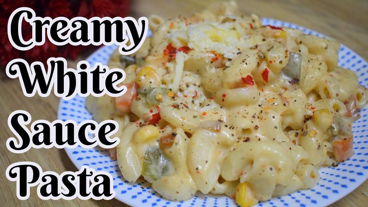 White Sauce Pasta Recipe|Creamy & Yummy White Sauce Pasta||Restaurant Style Creamy White Sauce Pasta