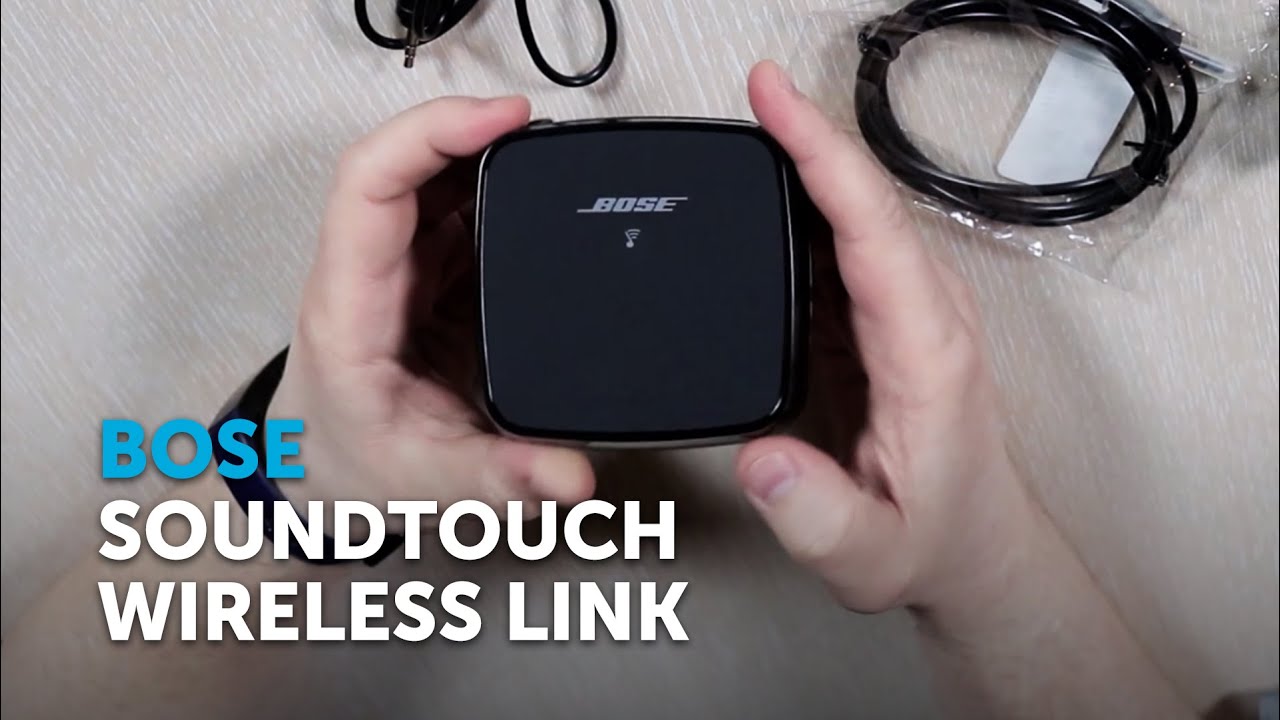 Bose SoundTouch Wireless Link. Простой способ апгрейдить Hi-Fi систему