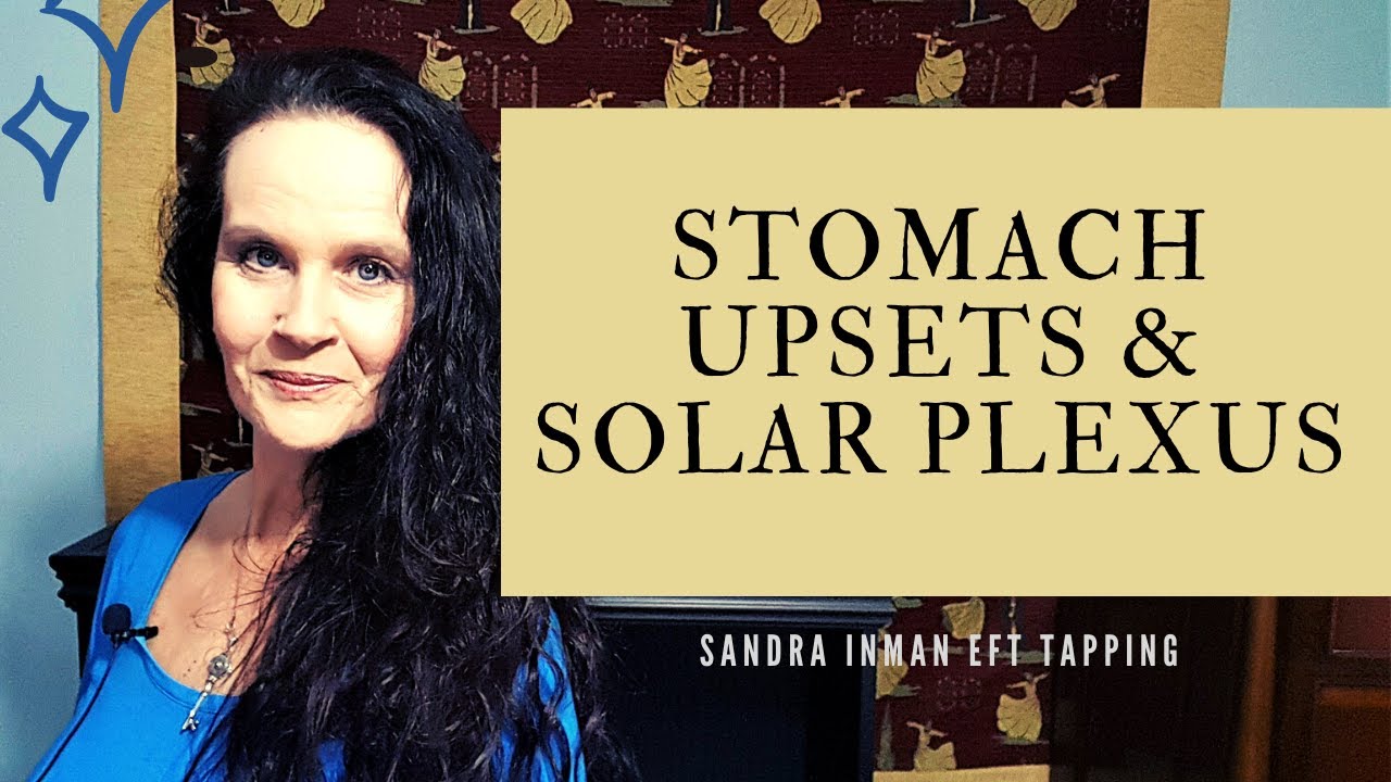 Upset Stomach and Tapping on Anxiety