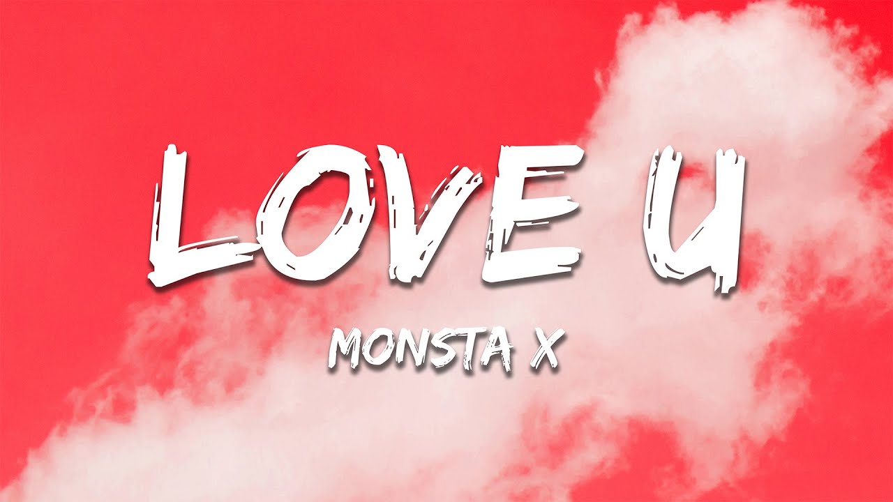 MONSTA X - LOVE U (Lyrics)