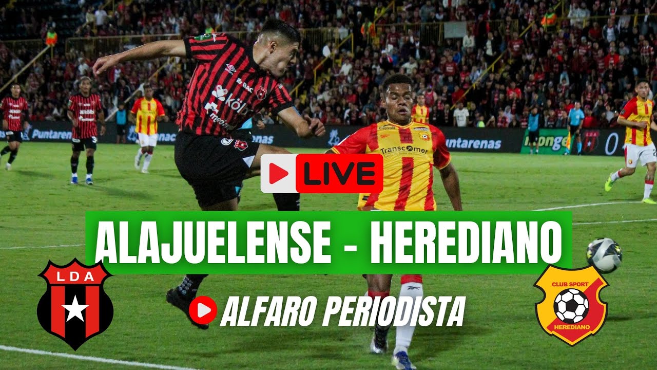 ALAJUELENSE 1 - HEREDIANO 1 🔥 Post-partido EN VIVO 👉🏻 Fútbol de Costa Rica