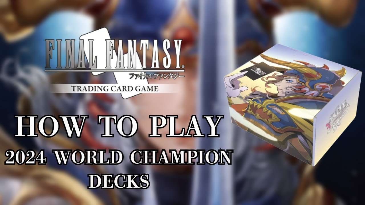 FFTCG How to Play - 2024 World's Champion Decks