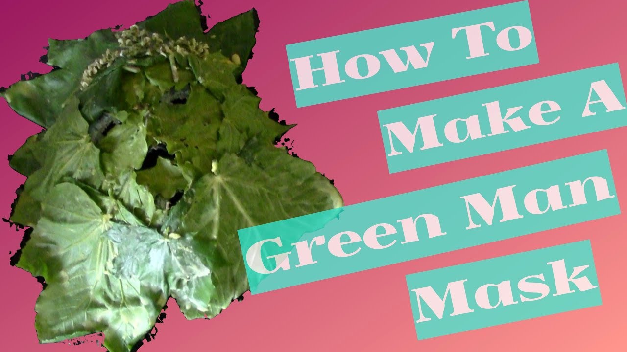 How to Make a Green Man Mask