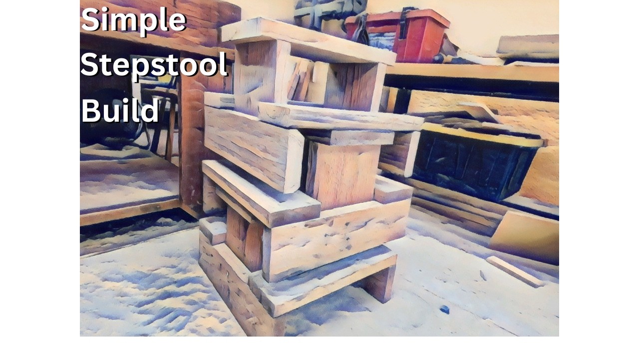 Stepstool build in less than 20 minutes.