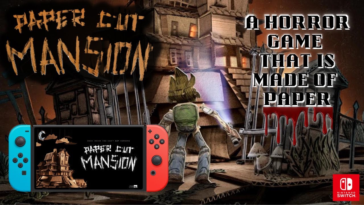 Paper Cut Mansion A Horror Game That Is Best Played In The Nintendo Switch