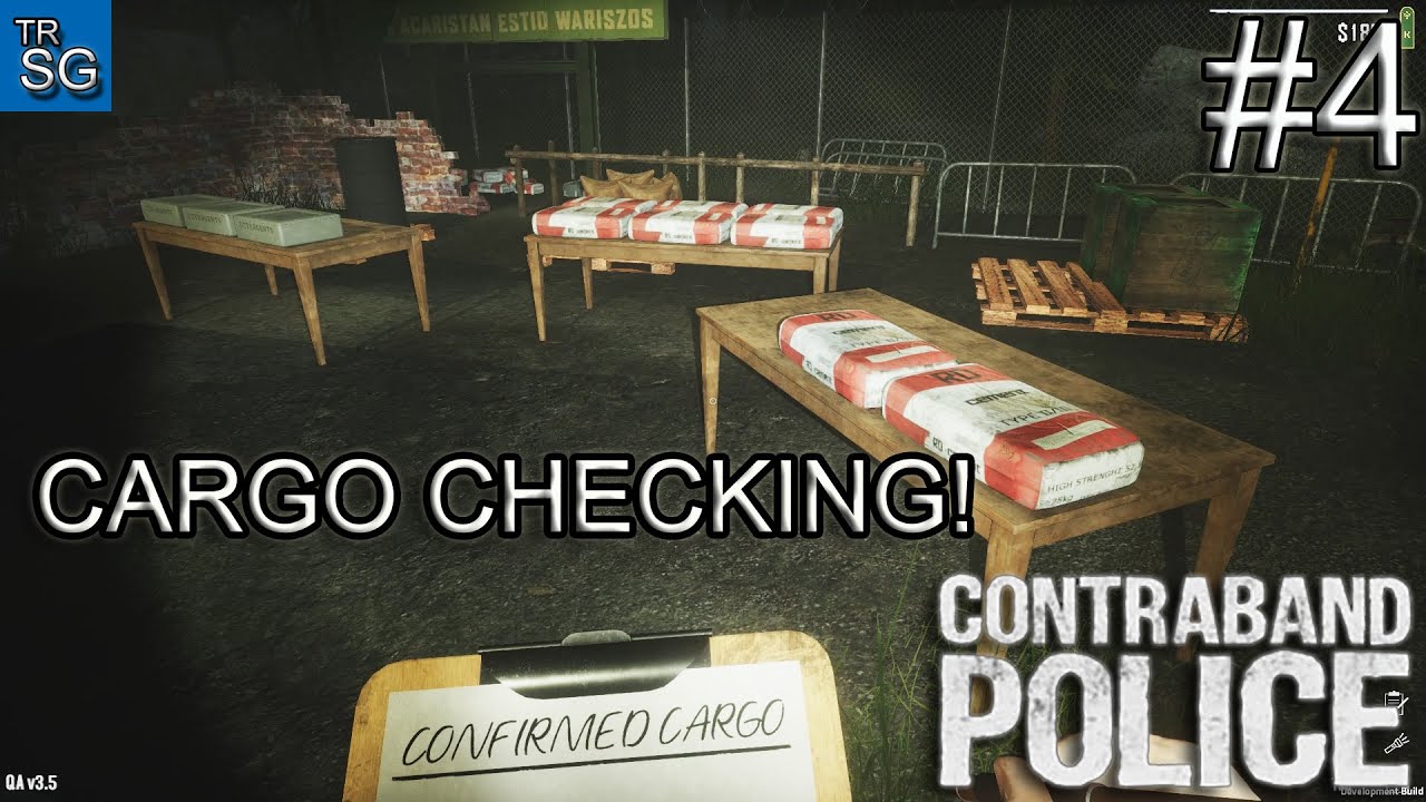 CONTRABAND POLICE - CARGO CHECKING! #4