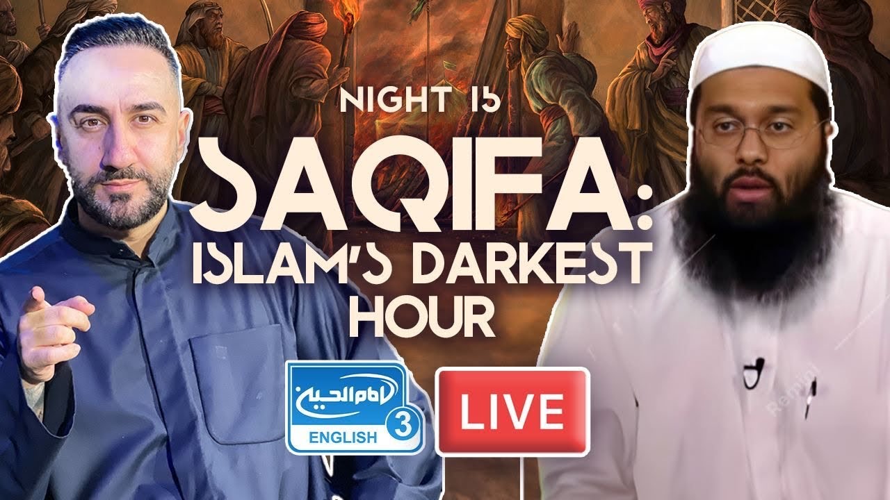 15. Saqifa: Islam's Darkest Hour | Sayed Ammar Nakshawani | Holy Ramadan 2024/1445
