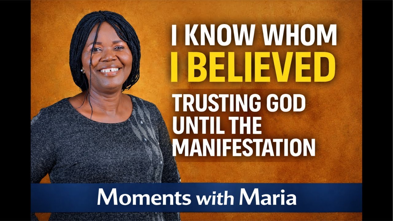 I Know Whom I Believed