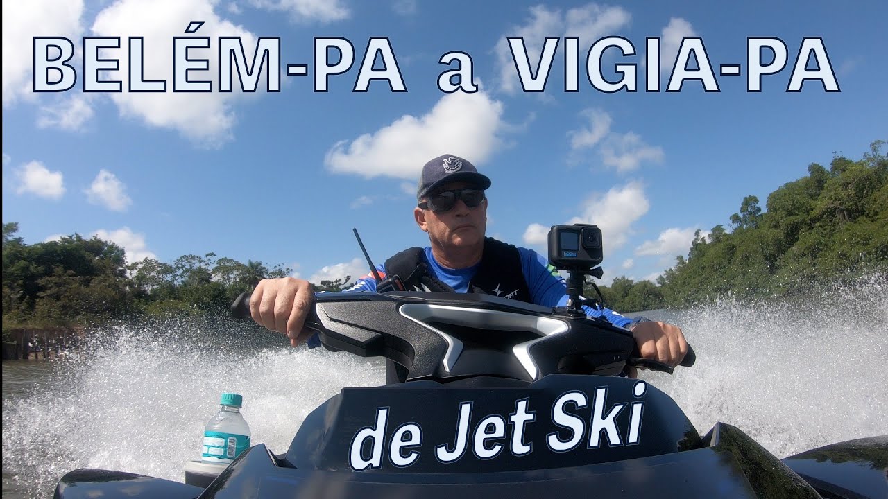 De Bel&eacute;m a Vigia de Jet Ski