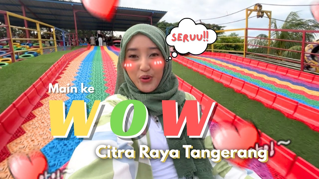 Nostalgia ke World Of Wonders Citra Raya Tangerang!!! udah beda banget😨|| 
