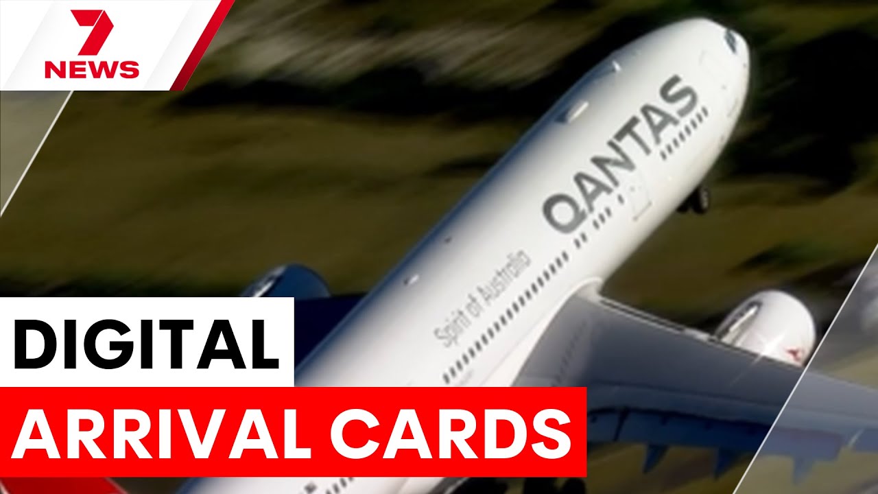 Digital incoming passenger cards and changes to Qantas frequent flyer program | 7NEWS