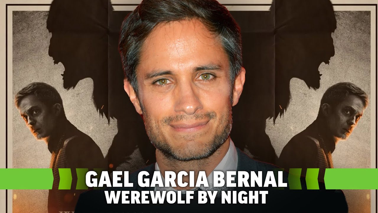 Gael García Bernal on Werewolf by Night and Why He Loves Playing a Monster