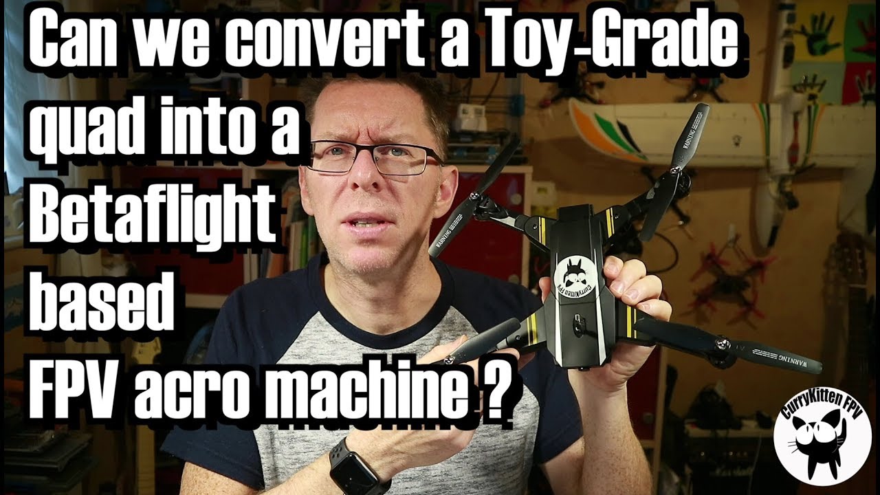 Can we convert a Toy-grade quad to an FPV Betaflight-based Acro quad ?
