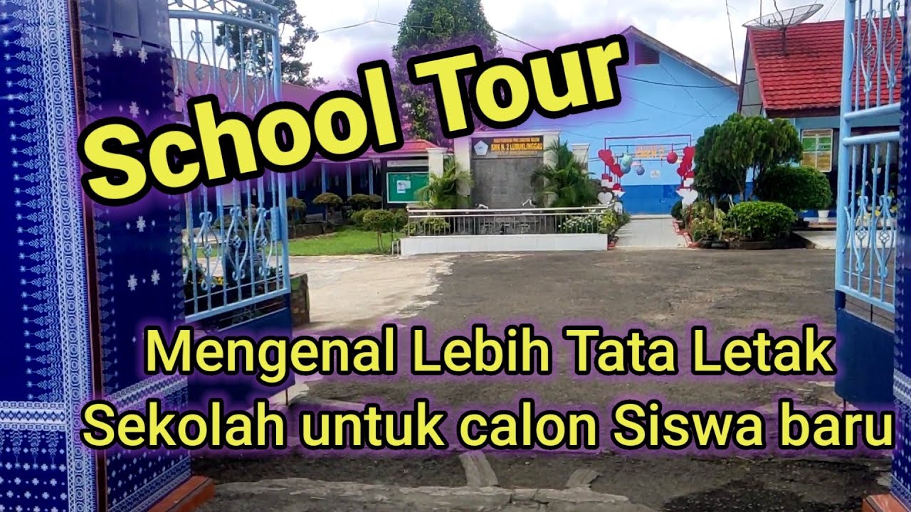 TOUR SEKOLAH - SMK NEGERI 2 LUBUKLINGGAU 2022
