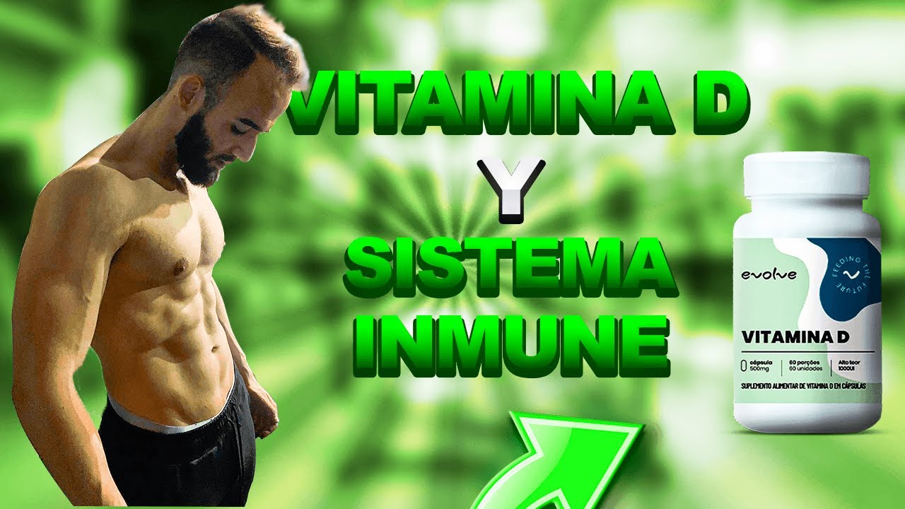 VITAMINA D Y SISTEMA INMUNE: ¿EL MEJOR SUPLEMENTO PARA EL SISTEMA INMUNE?