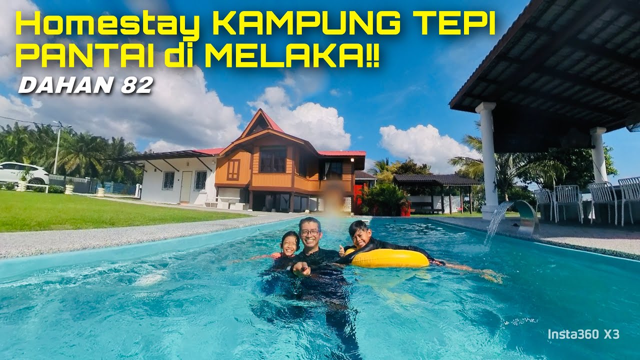 Homestay KAMPUNG Tepi PANTAI di Melaka!! | DAHAN 82 | FULL REVIEW