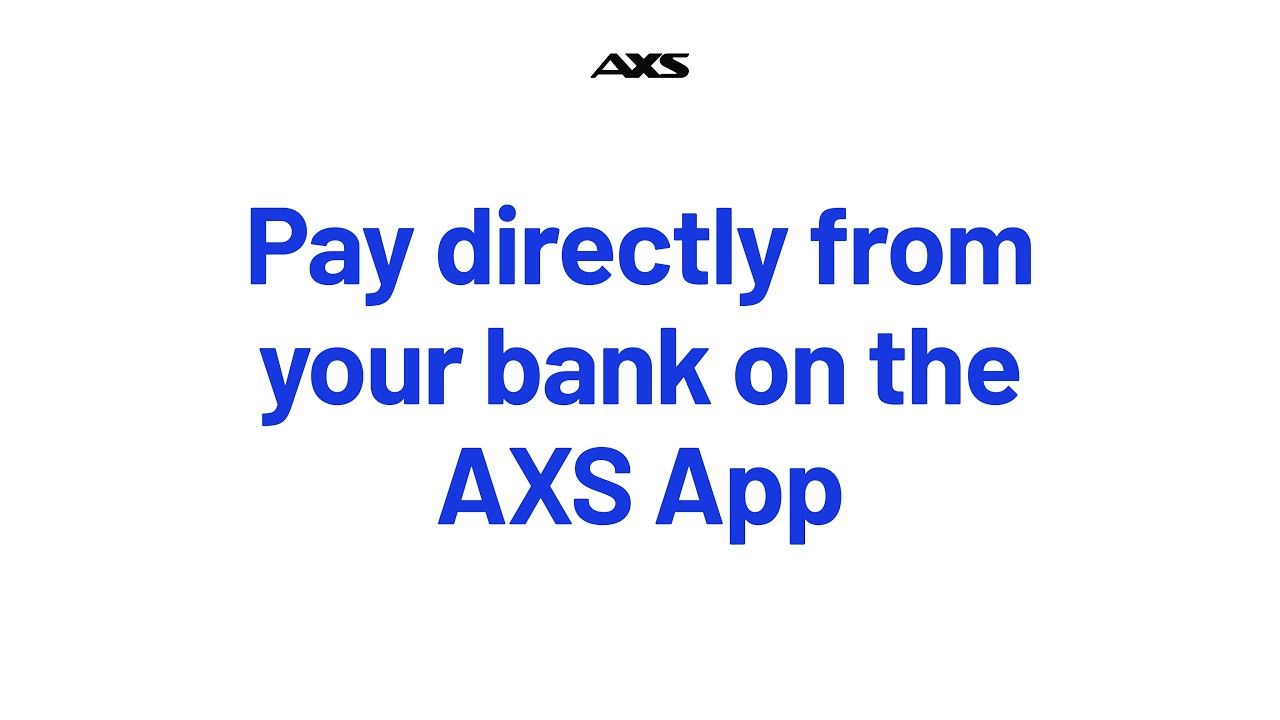 How to Pay Directly from Your Bank on the AXS App