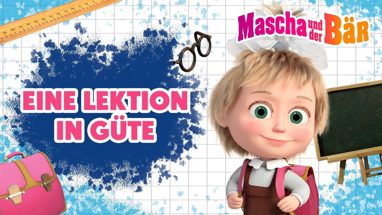 Mascha und der Bär 👧🐻 Eine Lektion in Güte 🎓💙💼 Episodensammlung 🎬 Masha and the Bear