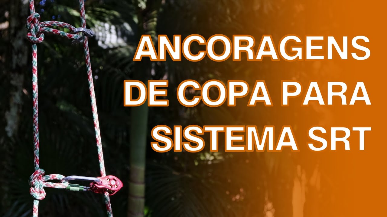Tutorial: Ancoragens para Escalada em Árvores