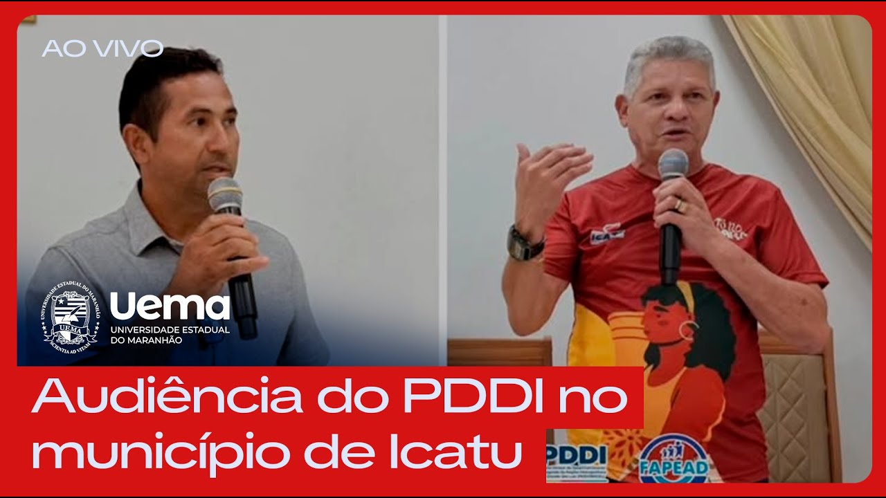 Audiência Pública do Plano Diretor de Desenvolvimento Integrado - Icatu