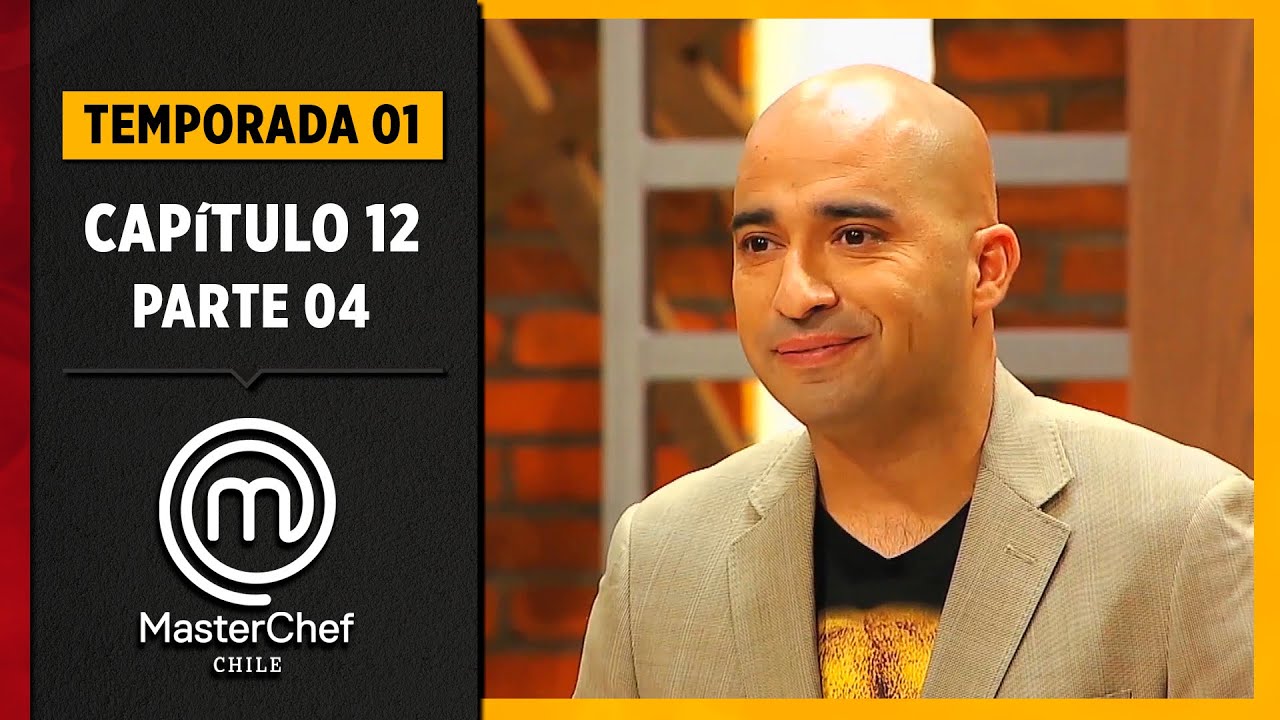 CAPÍTULO 12 - 4/4: Food truck mexicano y cocina peruana | TEMPORADA 1 | MASTERCHEF CHILE