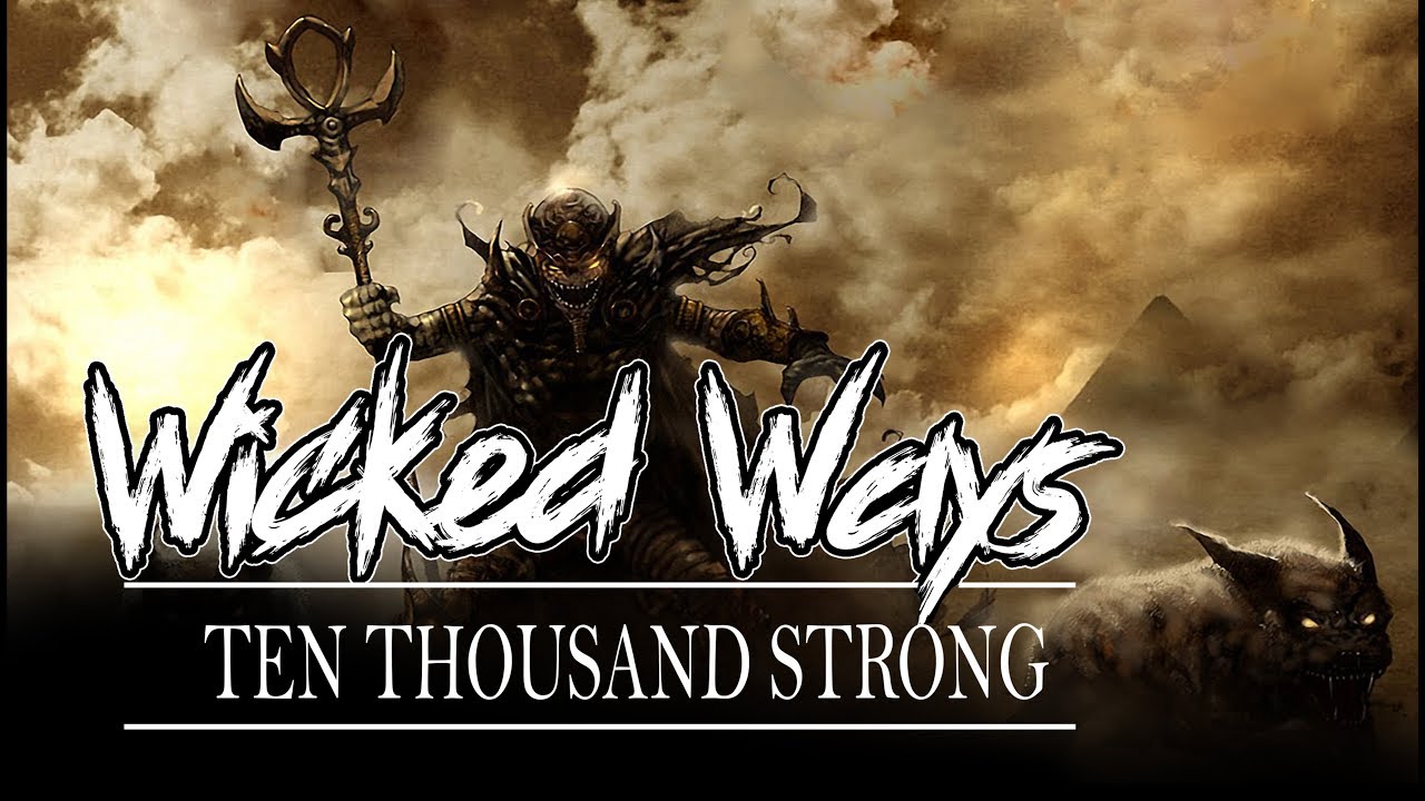 Wicked Ways - Ten Thousand Strong (Live Recording)