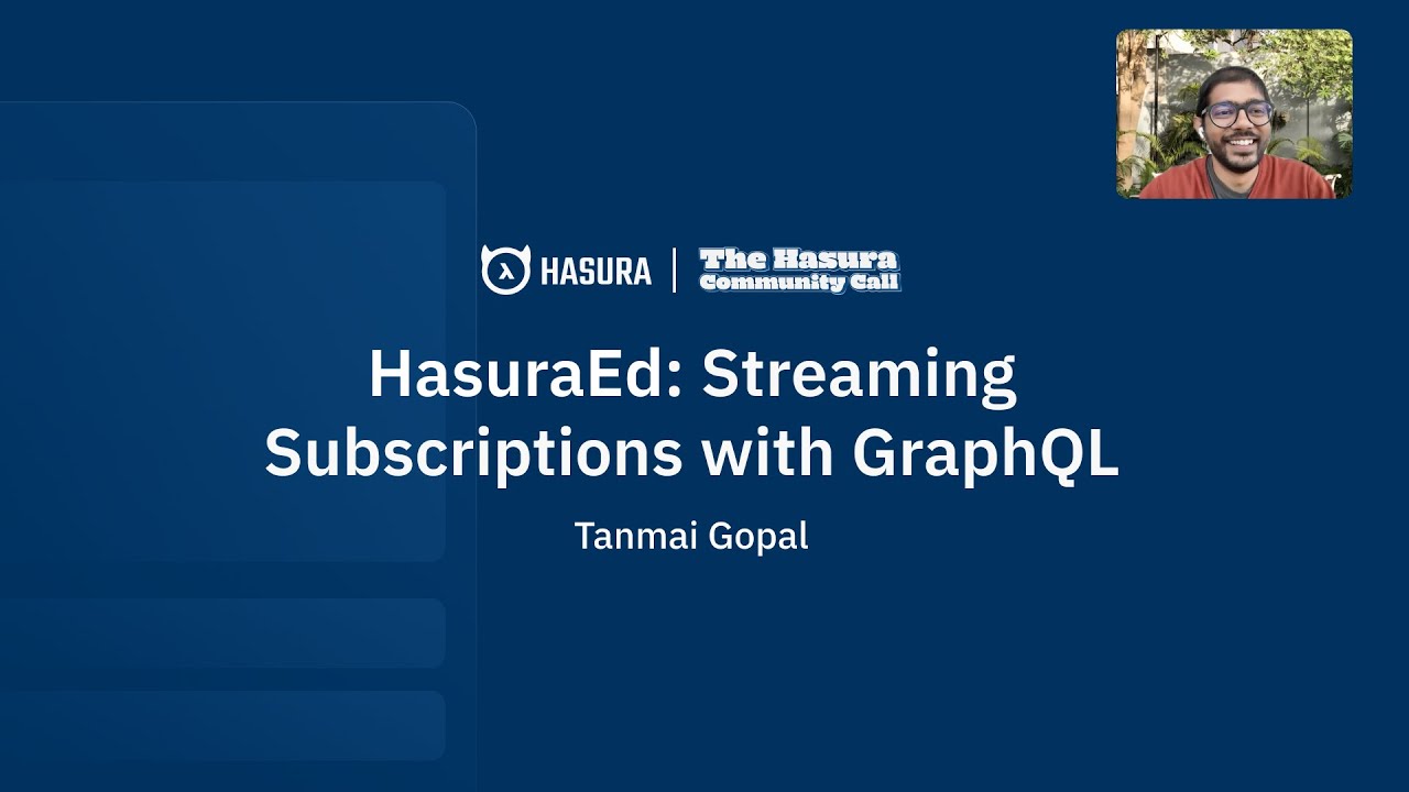 HasuraEd: Streaming Subscriptions with GraphQL