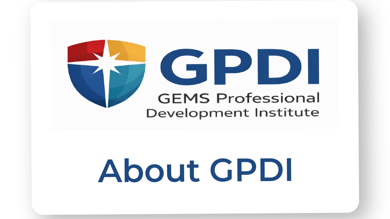 GEMS ProfessionalDevelopment Institute (GPDI)