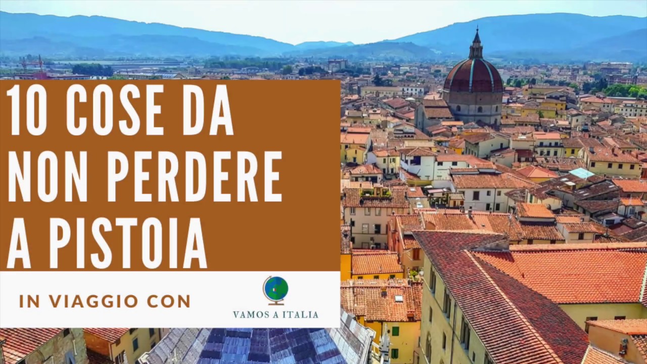 10 COSE DA NON PERDERE A PISTOIA (SUB ESP-ENG)