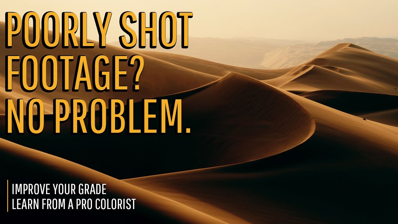 Pro Colorist Shares Tips for Grading Problem Footage